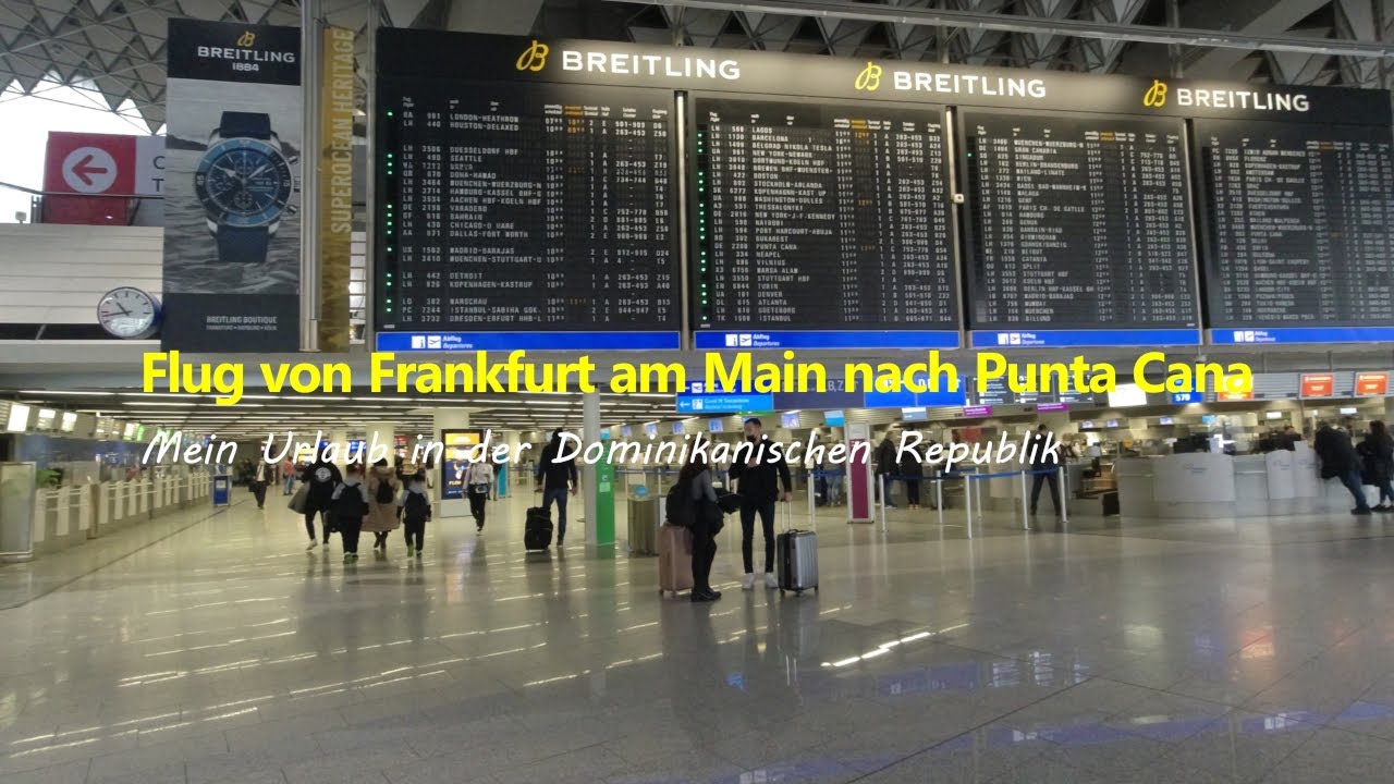 Dominikanische Republik: Punta Cana, Anreise vom Flughafen Frankfurt am Main nach Punta Cana