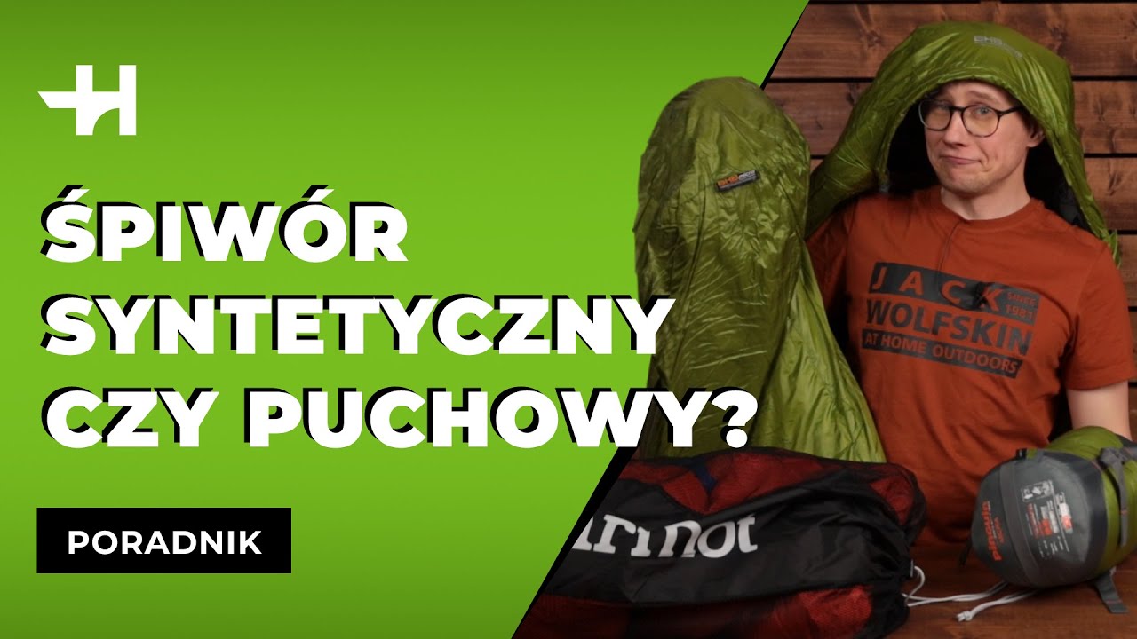 Śpiw&oacute;r syntetyczny czy puchowy? [Horyzont]