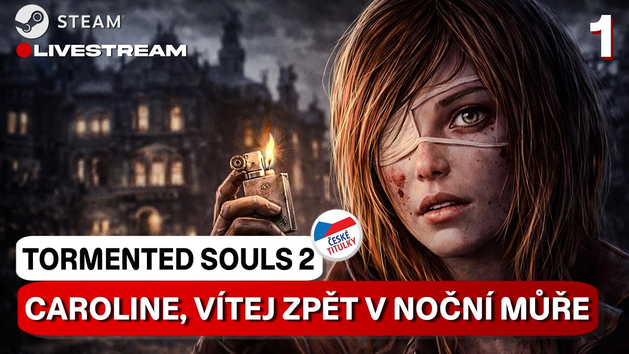 🔴TORMENTED SOULS 2 | Caroline je zpět! | LIVE STREAM - PART 1