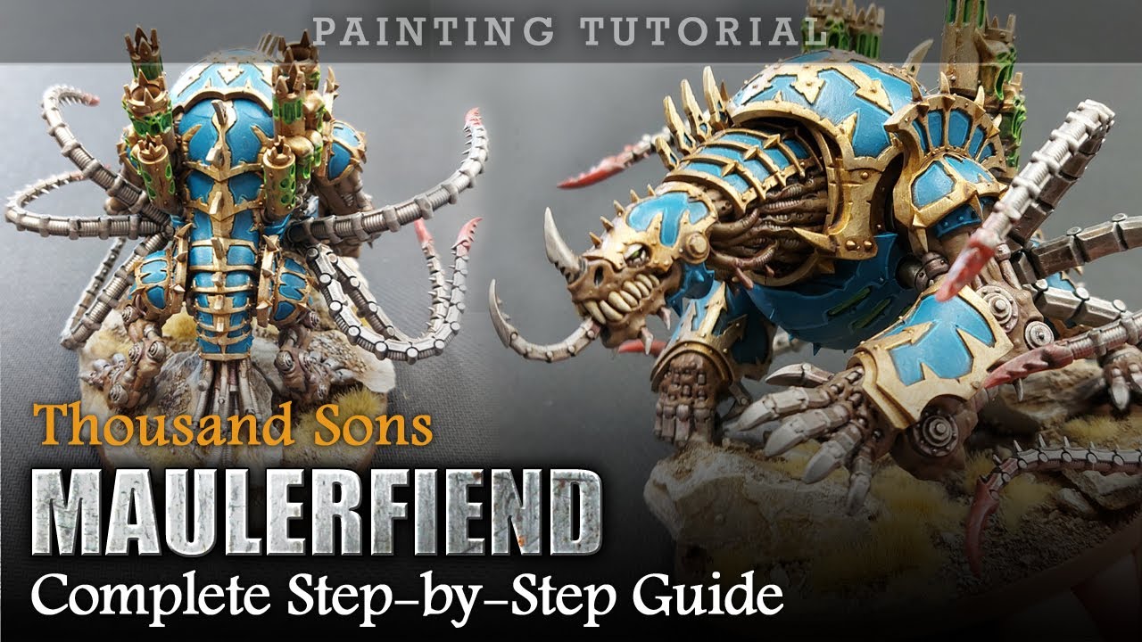 How To Paint Thousand Sons Maulerfiend Warhammer 40K Painting Tutorial