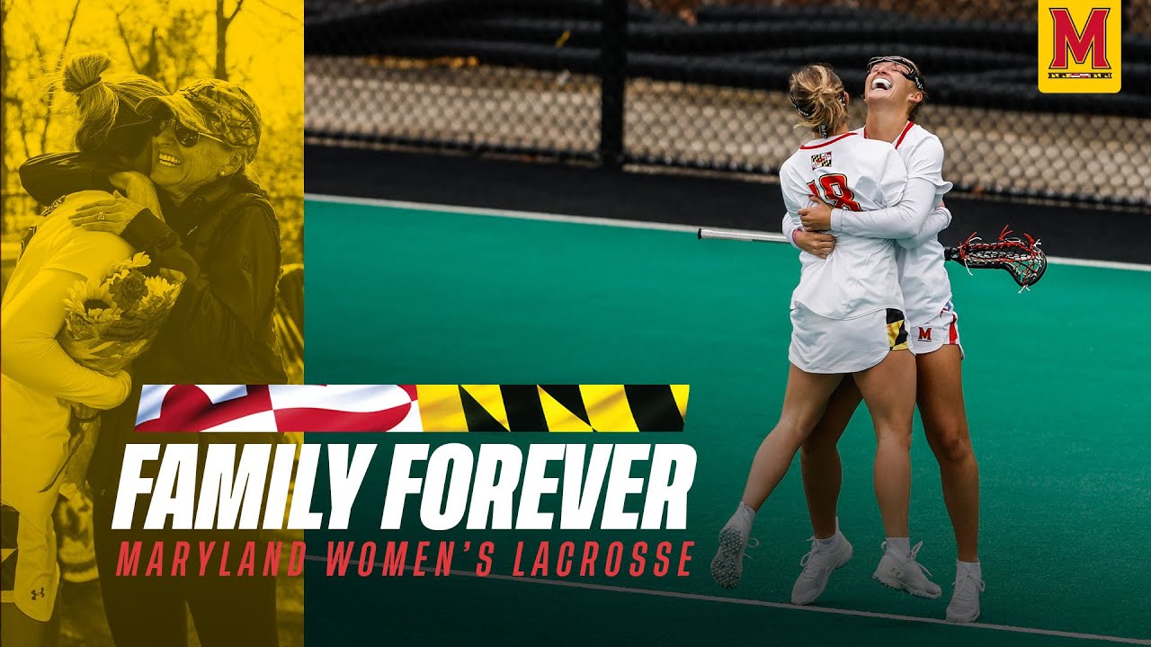 Maryland Women's Lacrosse | Family Forever