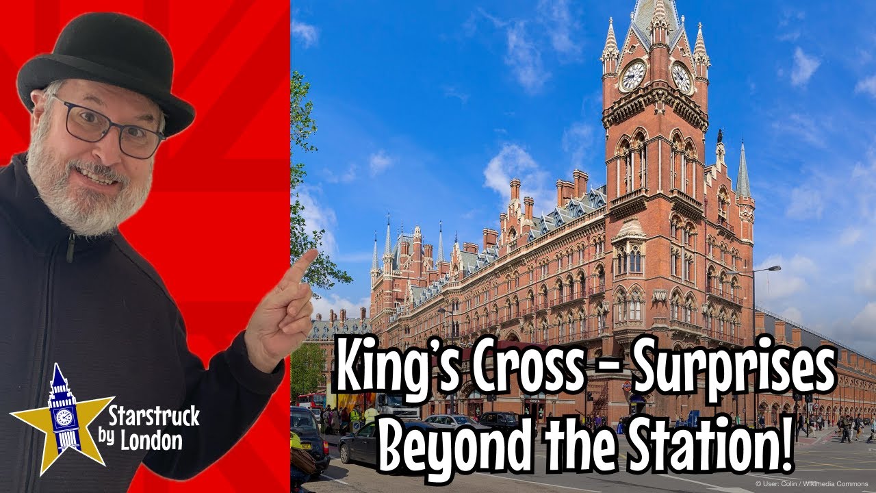 King’s Cross - Surprises Beyond the Station!