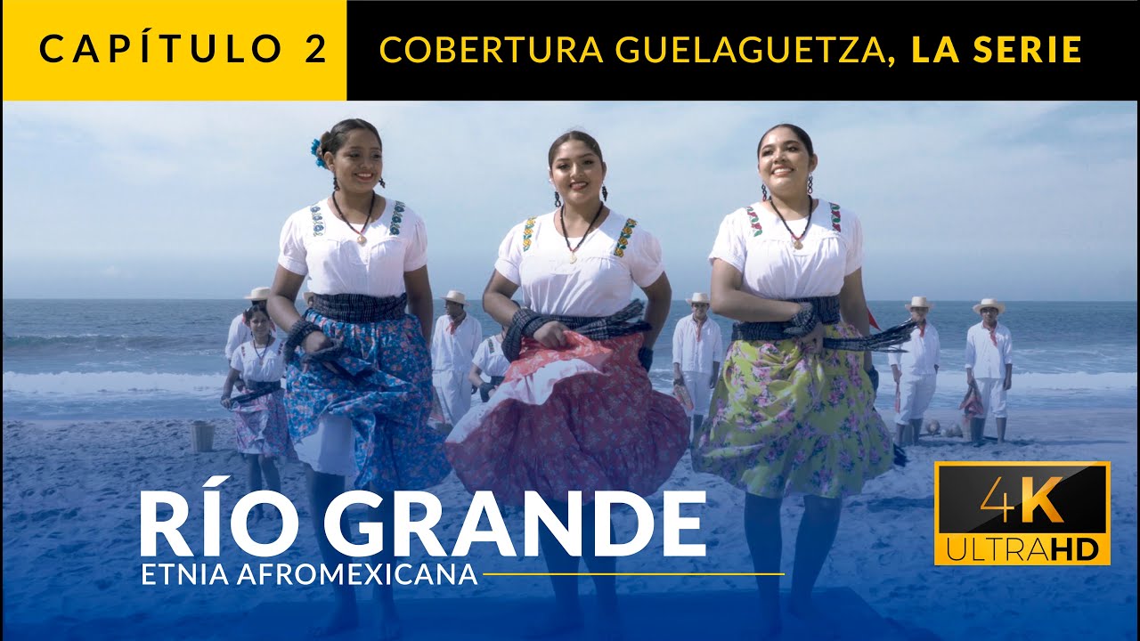 Cobertura Guelaguetza: Fandango de Artesan de RÍO GRANDE