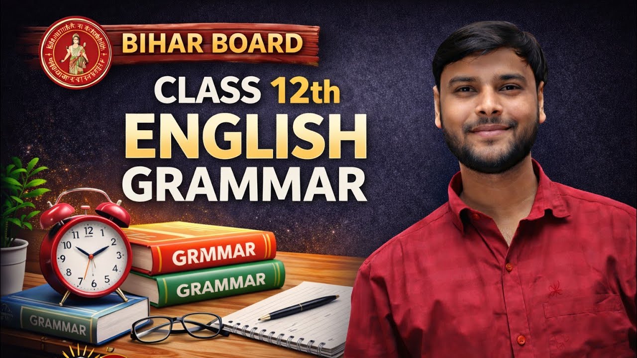 Class 12th English Grammar | Bihar Board | Complete Concept | Sanjay Sir