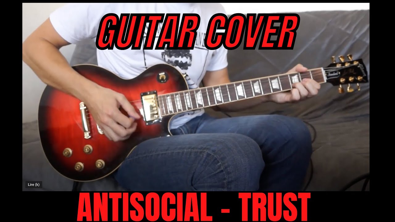 TRUST - Antisocial (guitar cover)