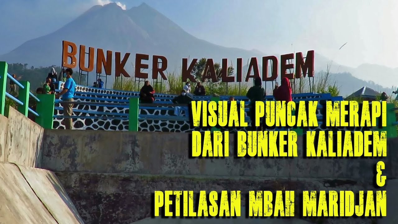 Visual Puncak Merapi Dari Bunker Kaliadem dan Rumah Petilasan Mbah Maridjan