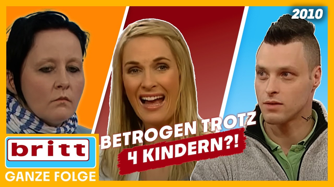 Von der Liebe zur Gewalt & Betrug: Wie viel kann eine Familie ertragen? | Britt