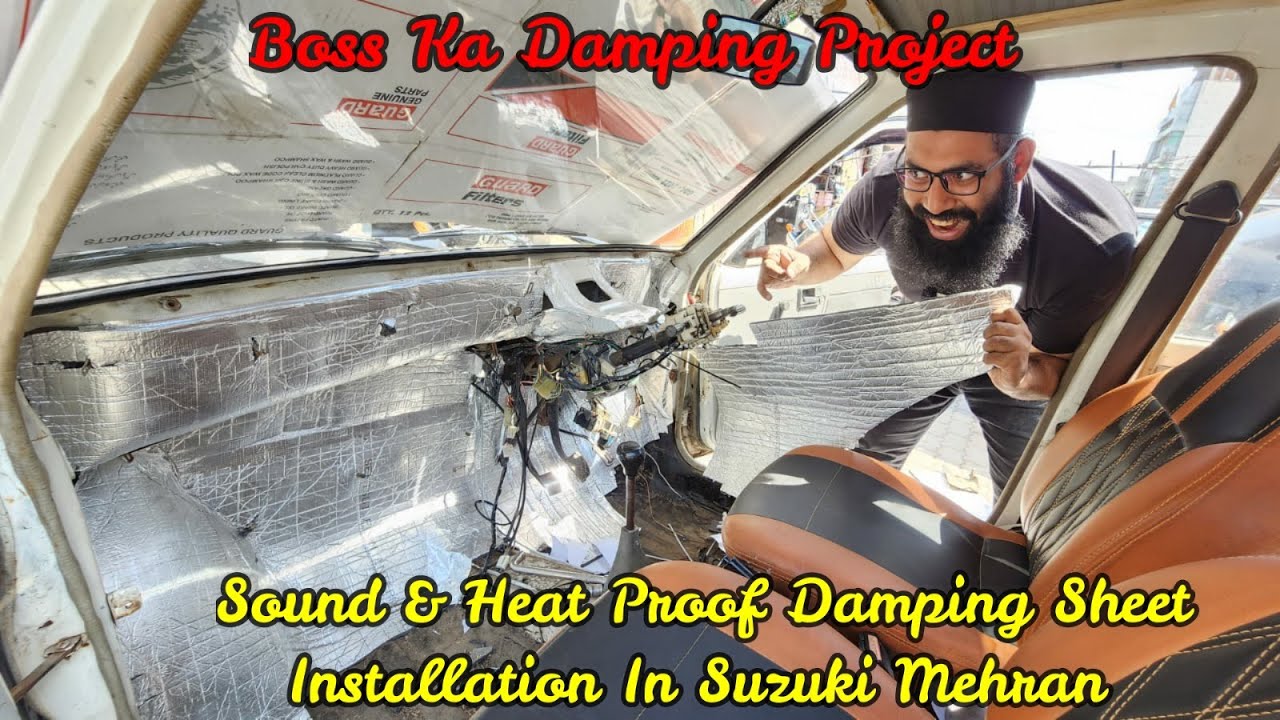 Sound & Heat Proof Damping Sheet Installation In Suzuki Mehran | Boss