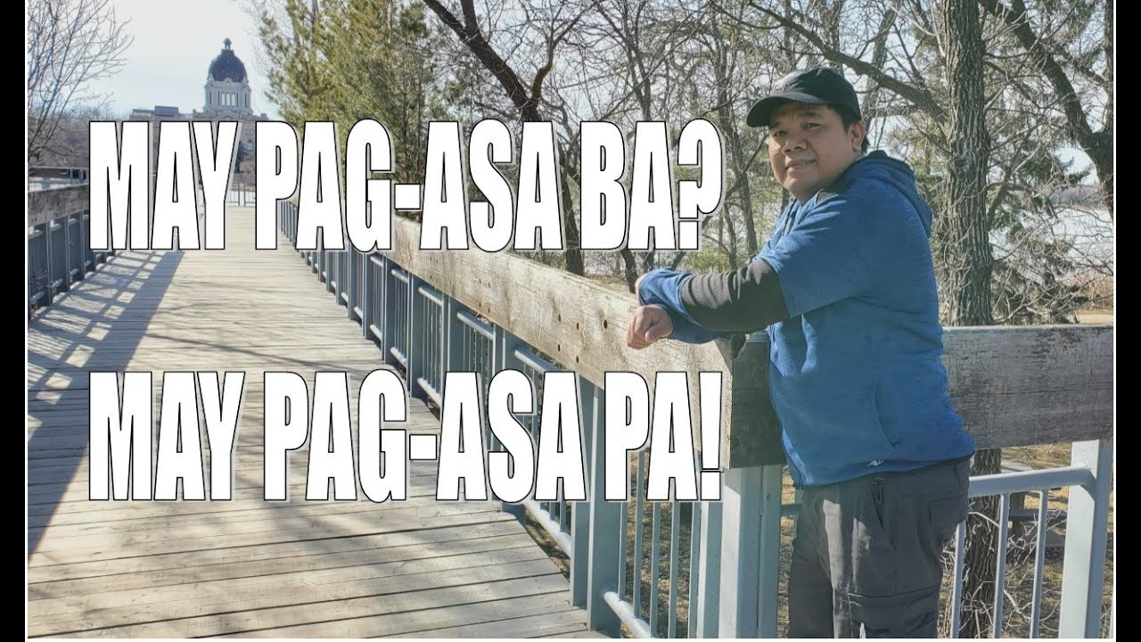 MAY PAG-ASA PA BA? MAY PAG-ASA! | BUHAY SA CANADA