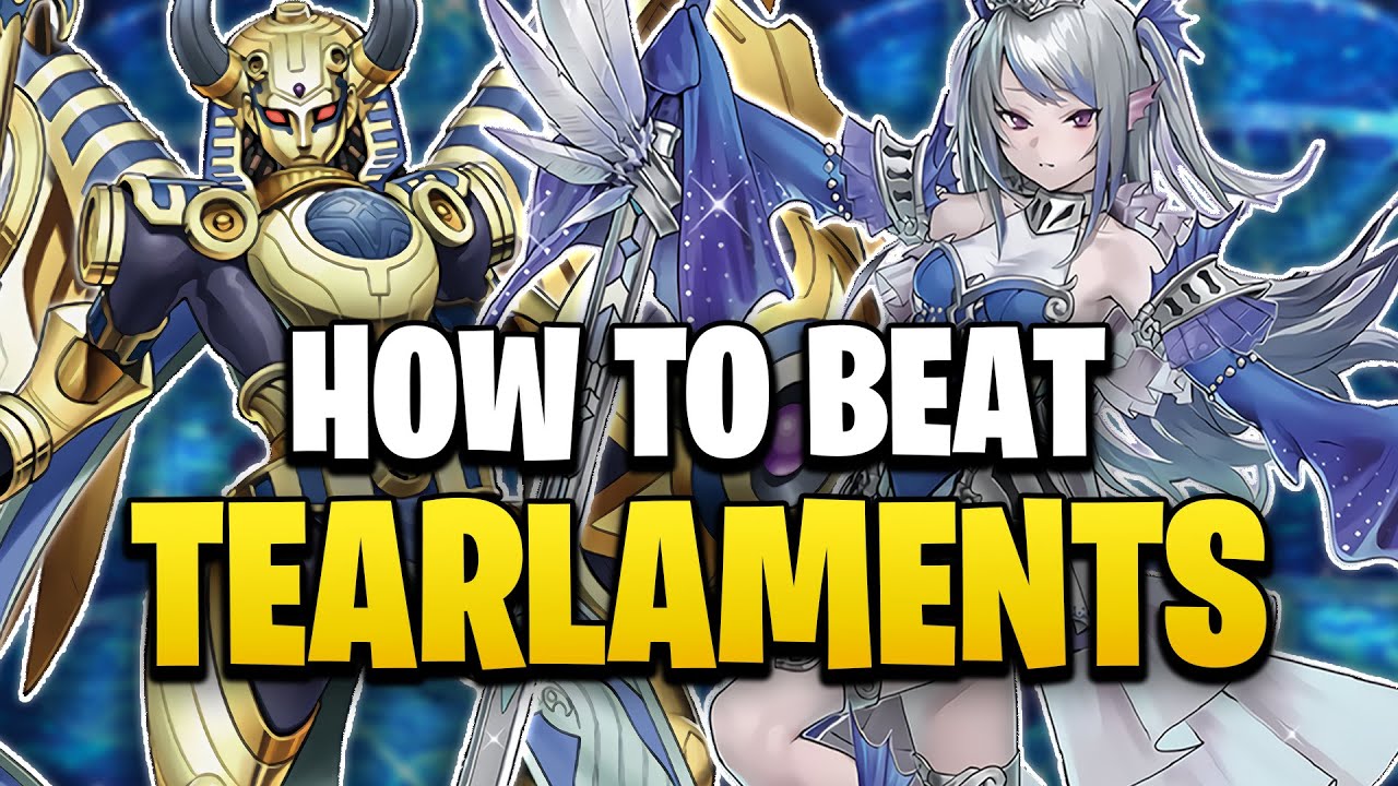 How to Beat Tearlaments