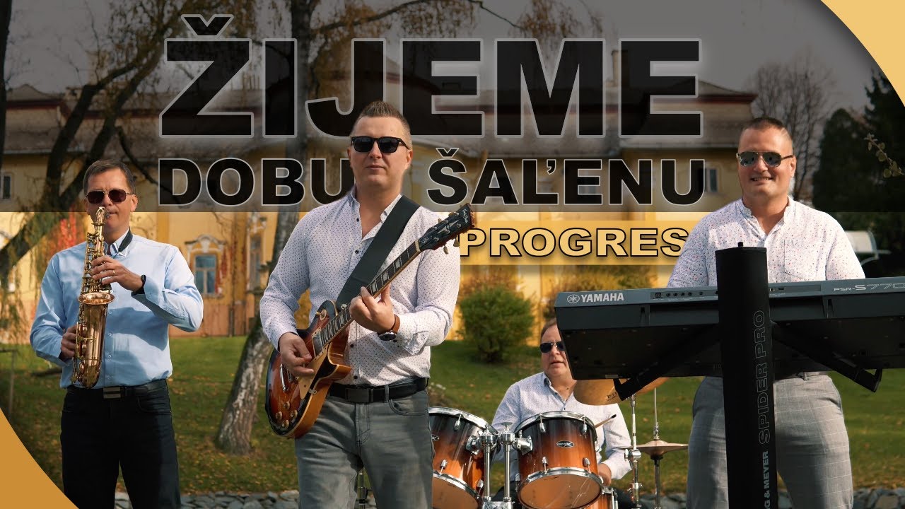 PROGRES - Žijeme dobu šaľenu (Official video 2024)