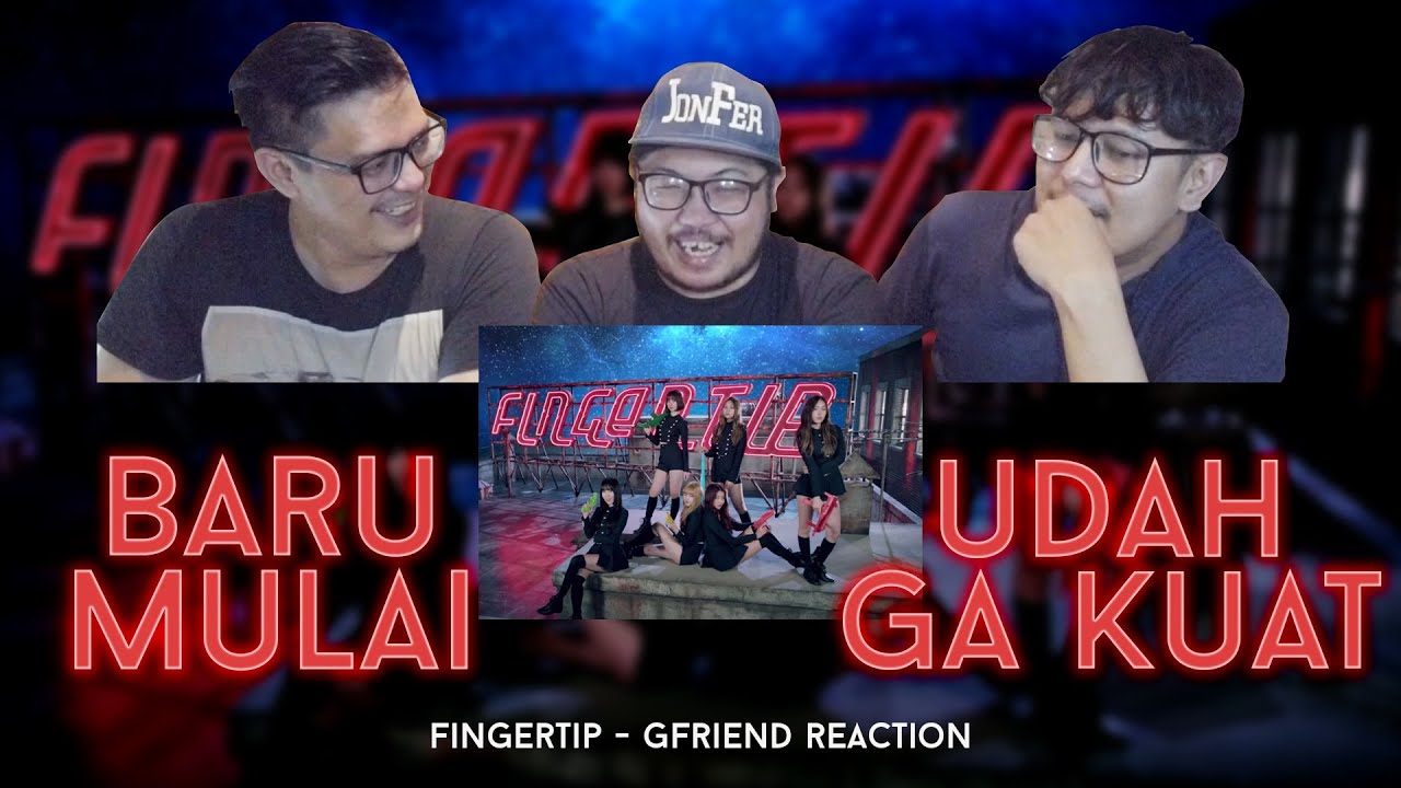 BARU DIAWAL UDAH MINTA AMPUN [ Fingertip - GFriend Reaction ]