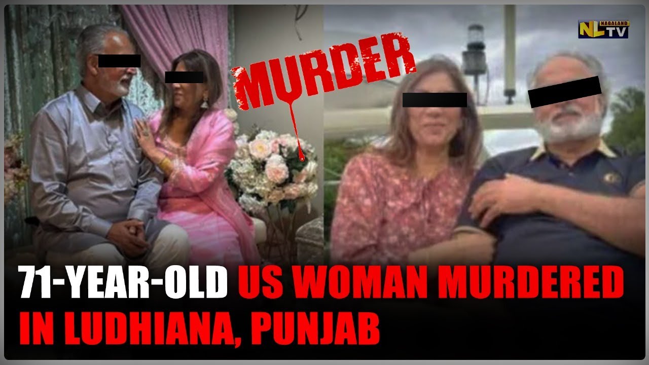 71-YEAR-OLD US WOMAN MURDERED IN LUDHIANA, PUNJAB