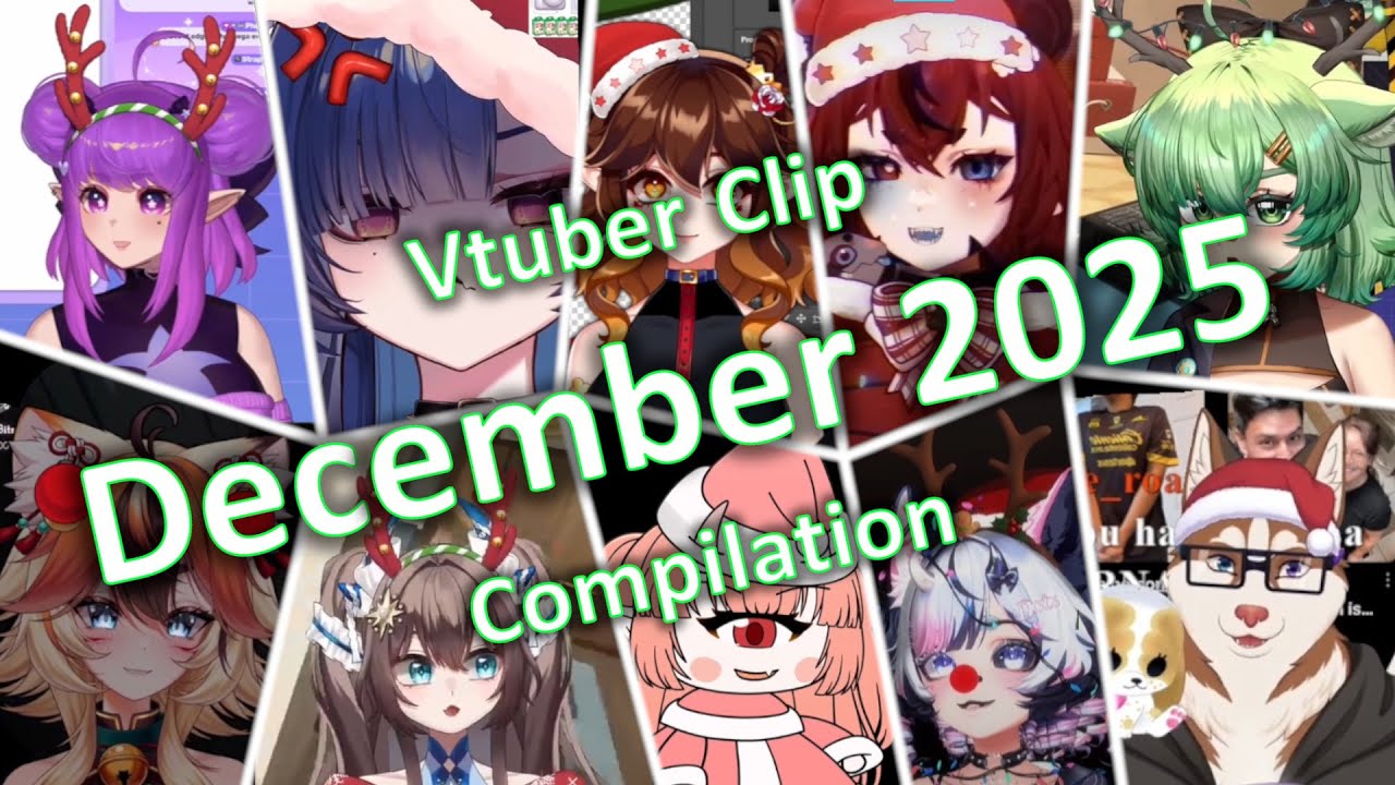 Vtuber clip compilation: December 2025