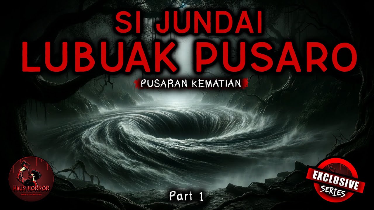 AKIBAT FATAL BERENANG SORE2 DI SUNGAI - Part 1 - SI JUNDAI LUBUAK PUSARO by MWV MYSTIC