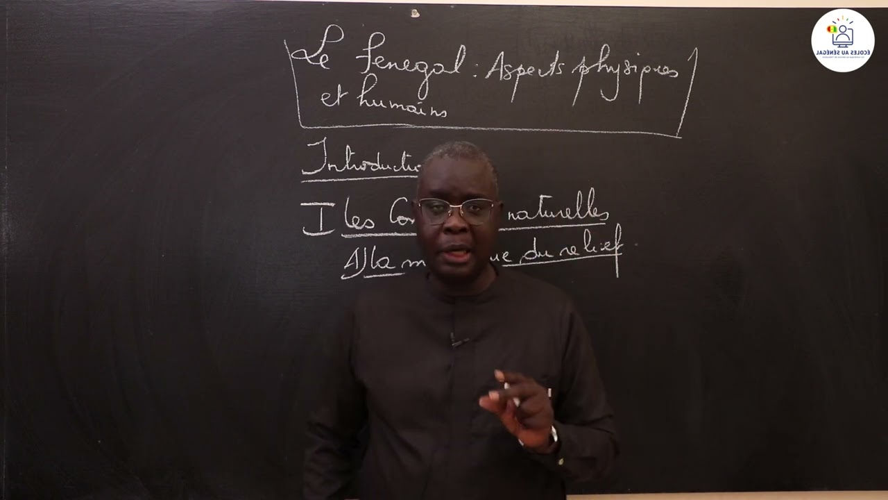 Cours -Terminale - HG: Géographie / Le Sénégal: Aspects physiques et humains / M. Seck