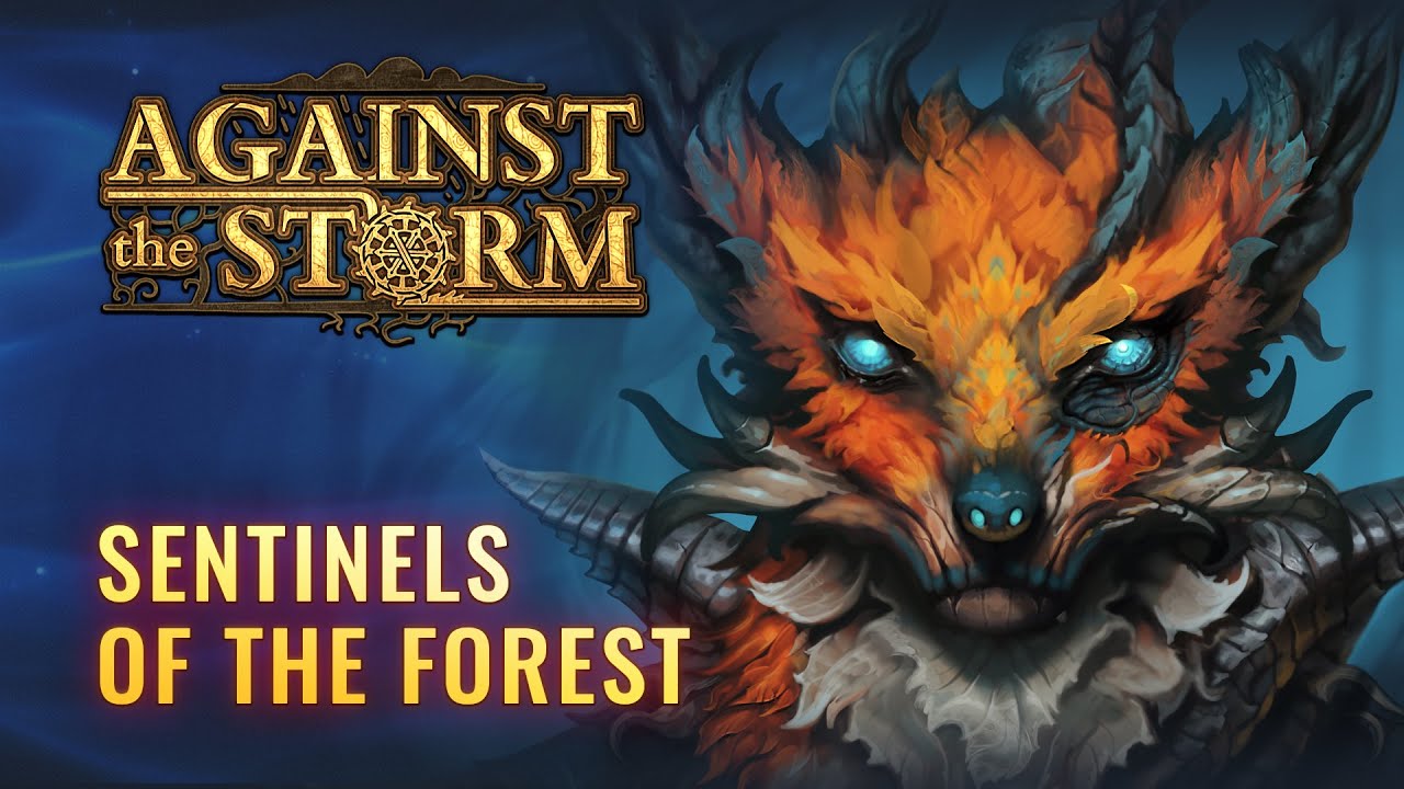 Against the Storm - Sentinels of the Forest Update Trailer