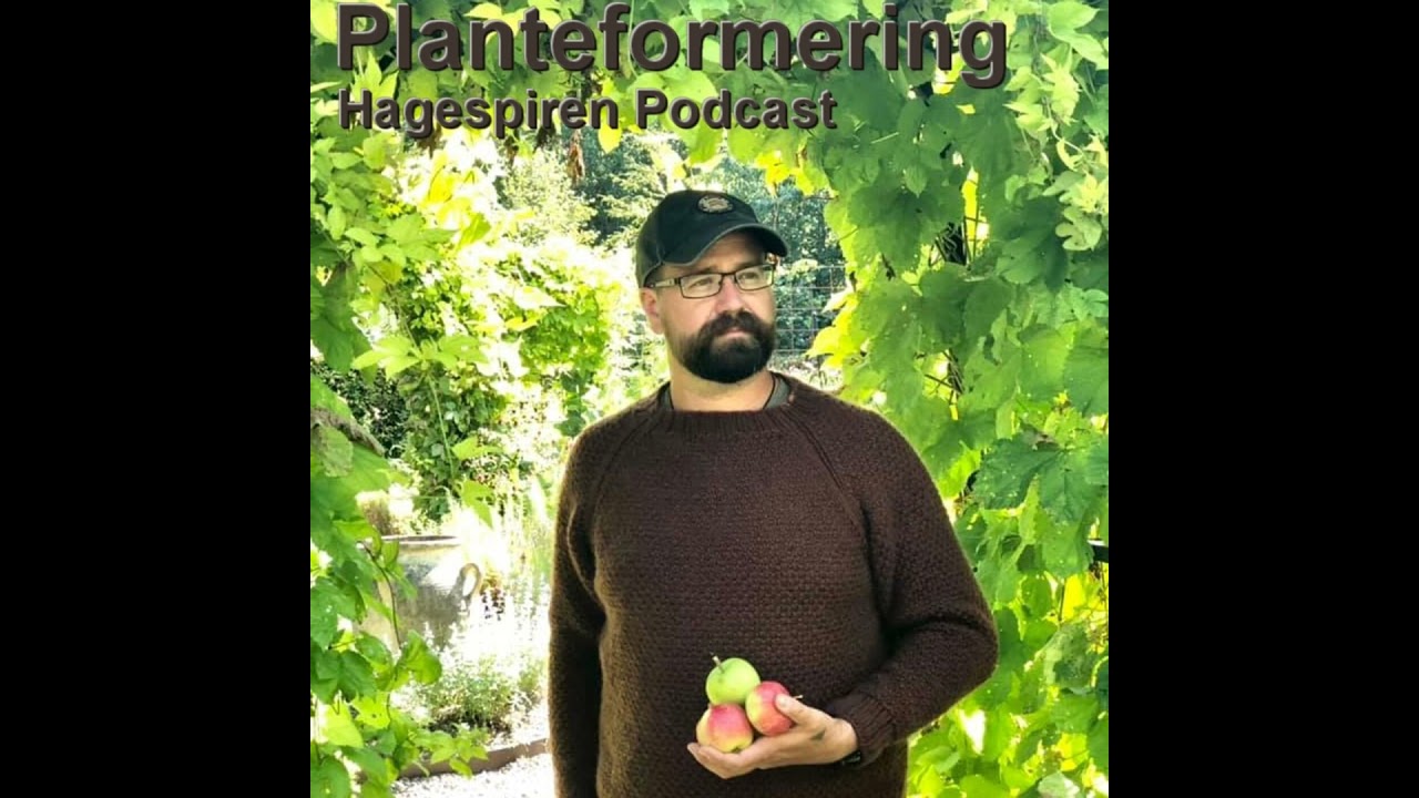 18/22: Planteformering med Tommy T&oslash;nsberg