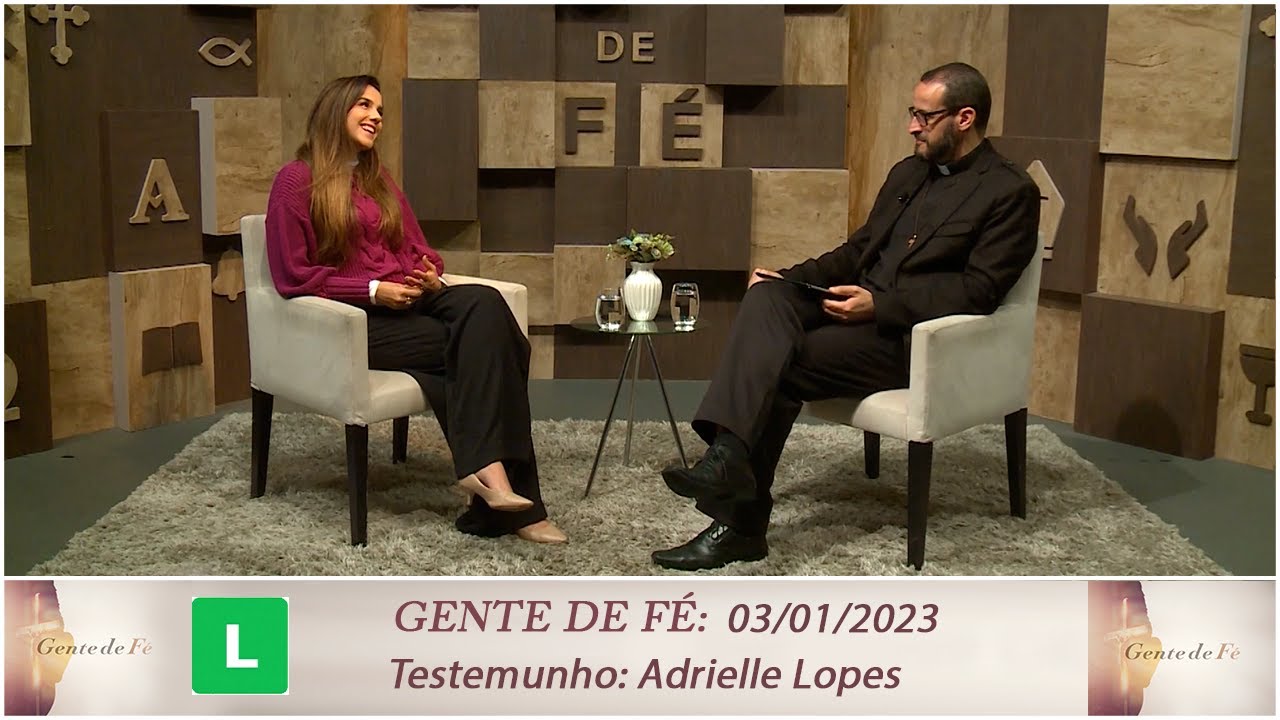 Gente de Fé - Testemunho Adrielle Lopes (03/01/2023)