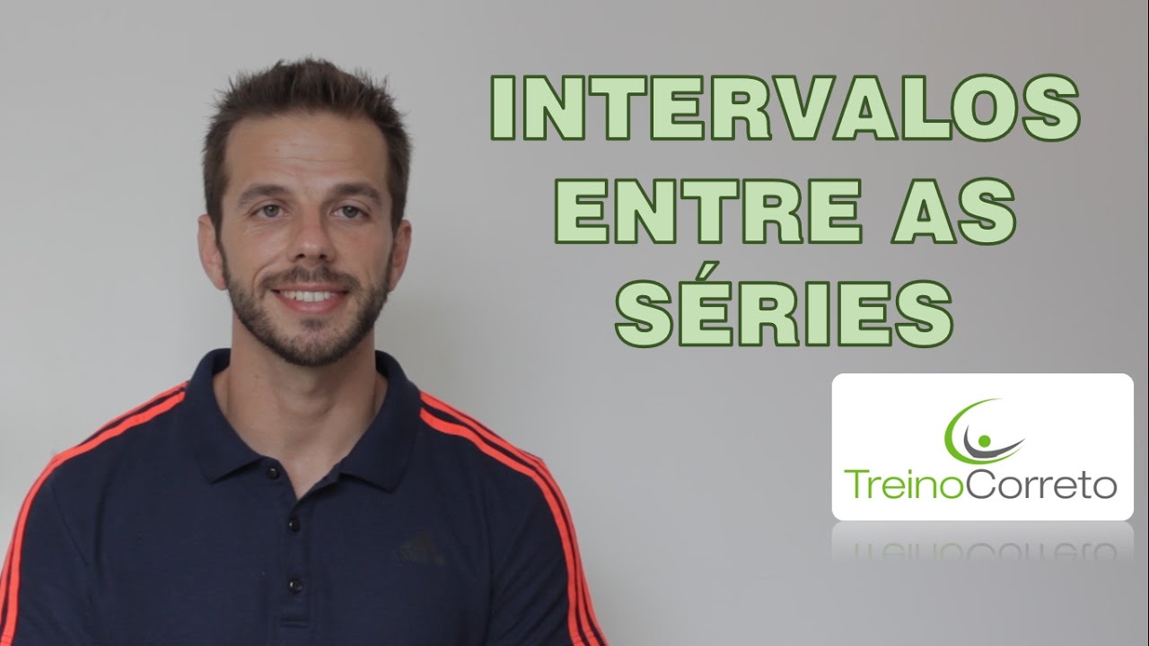 Intervalos entre as séries - Treino Correto #02