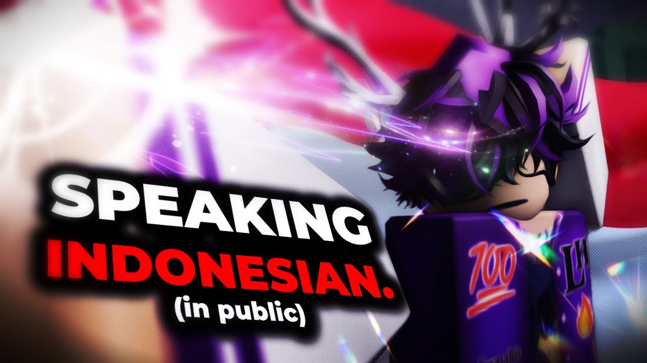 Speaking INDONESIAN in PUBLIC SERVER..
