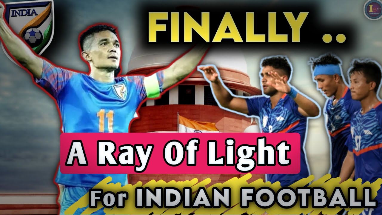 A Ray of Hope for Indian Football 🧐⚽ || Supreme Court Verdict 👀 || Indian Football Future 🇮🇳