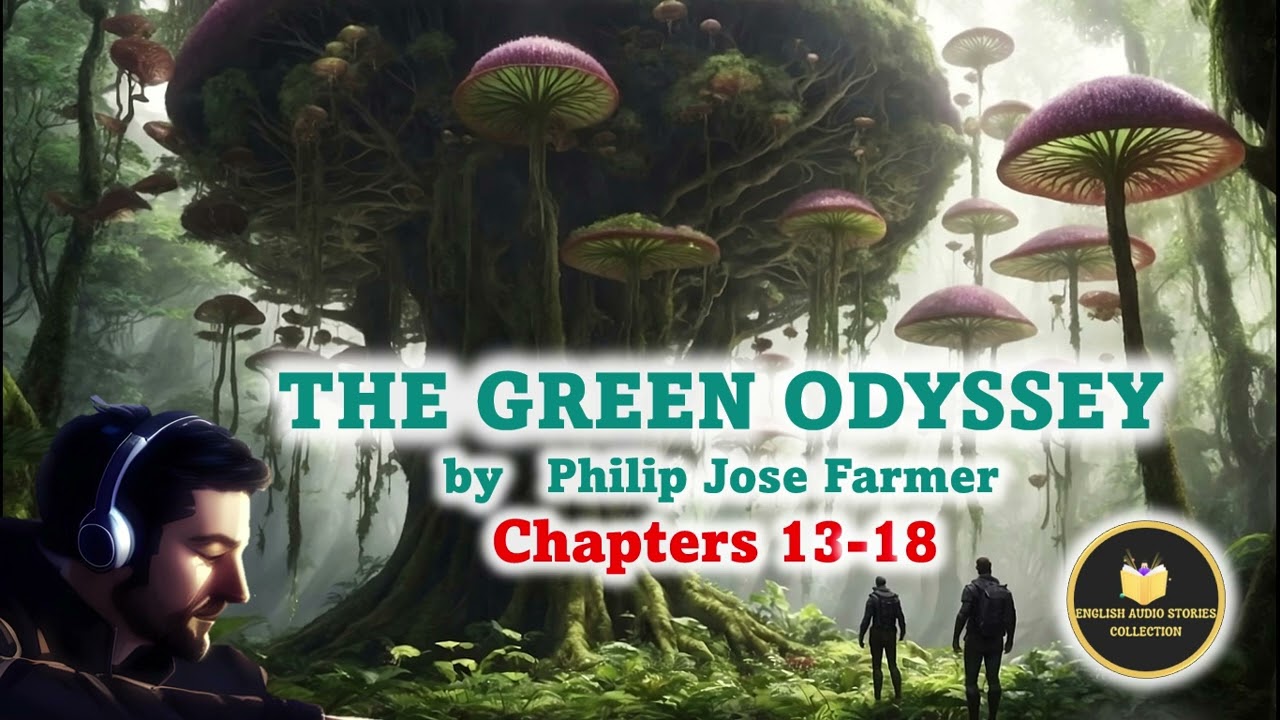 The Green Odyssey - 3/5 - English Audio Stories - Audiobook