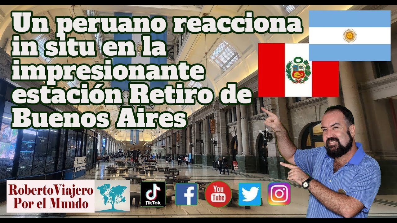 Un peruano reacciona in situ en la impresionante estación Retiro de Buenos Aires.