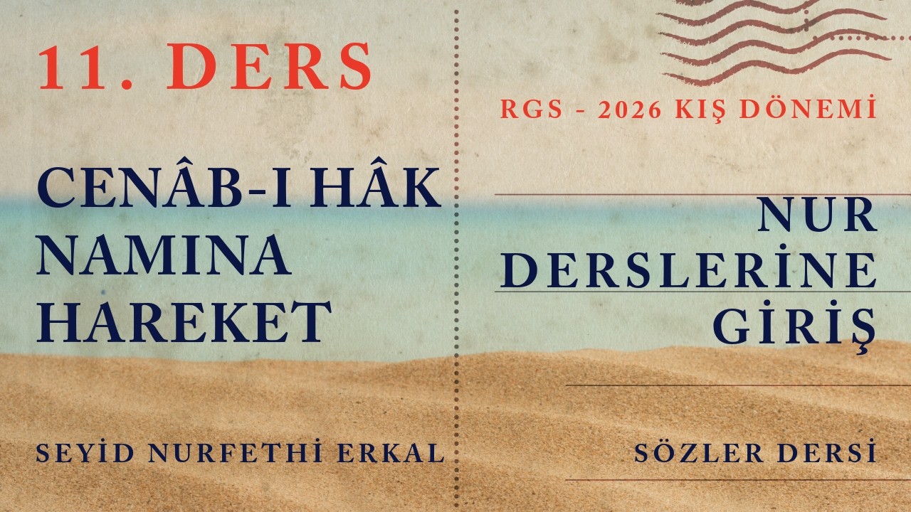 11. DERS / CENÂB-I HAK NAMINA HAREKET / RGS - 2026 / NUR DERSLERİNE GİRİŞ