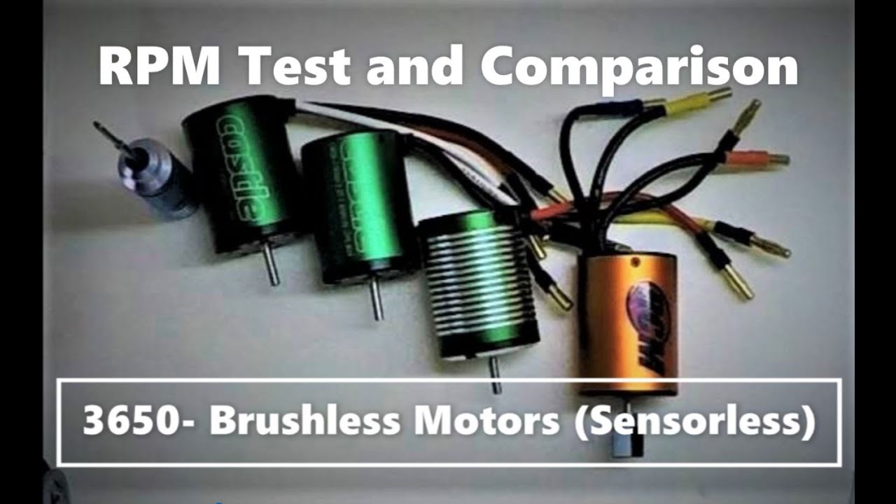 🎦 V#11   Part 1 : 3650 Brushless Sensorless Motors - Maximum RPM Test & Comparison
