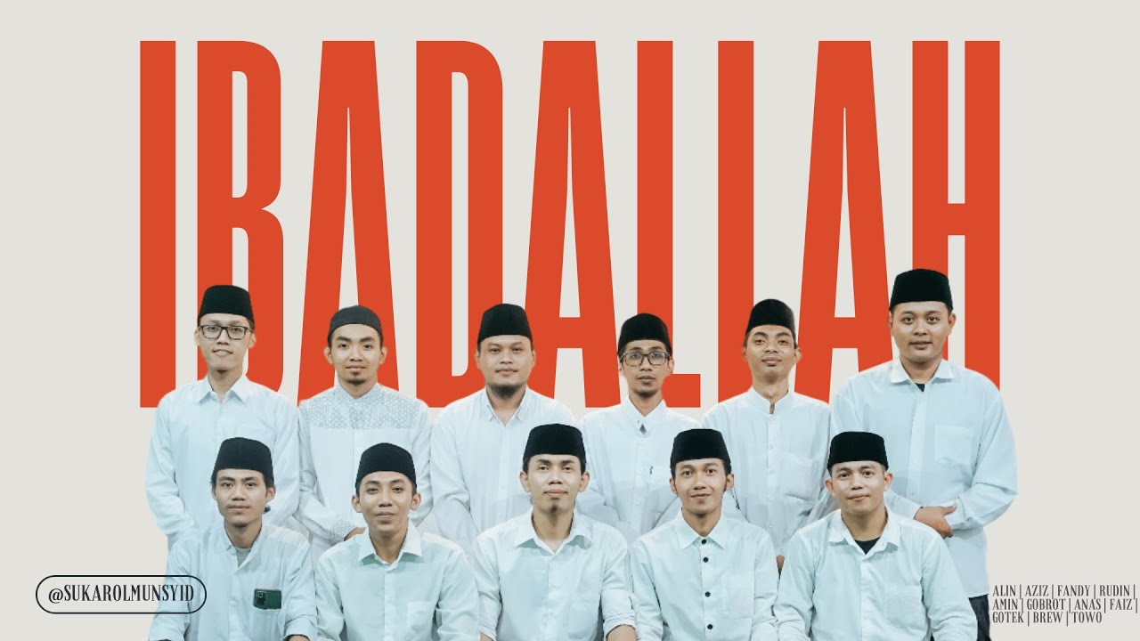 IBADALLAH  | SUKAROL MUNSYID