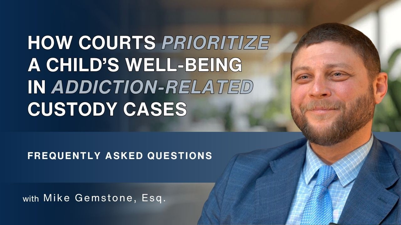 How Courts Prioritize a Child’s Well-Being in Addiction-Related Cases