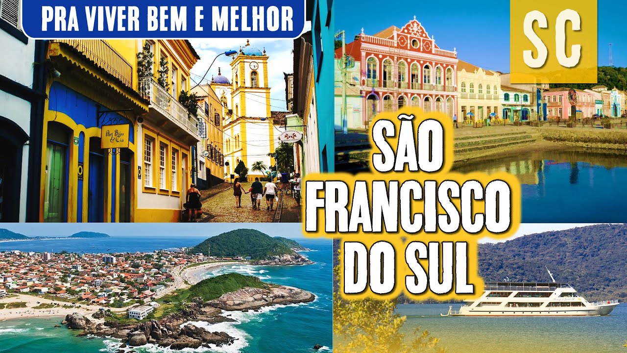São Francisco do Sul - SC, uma Cidade Pra Você Viver Bem e Melhor! Top Brasil!