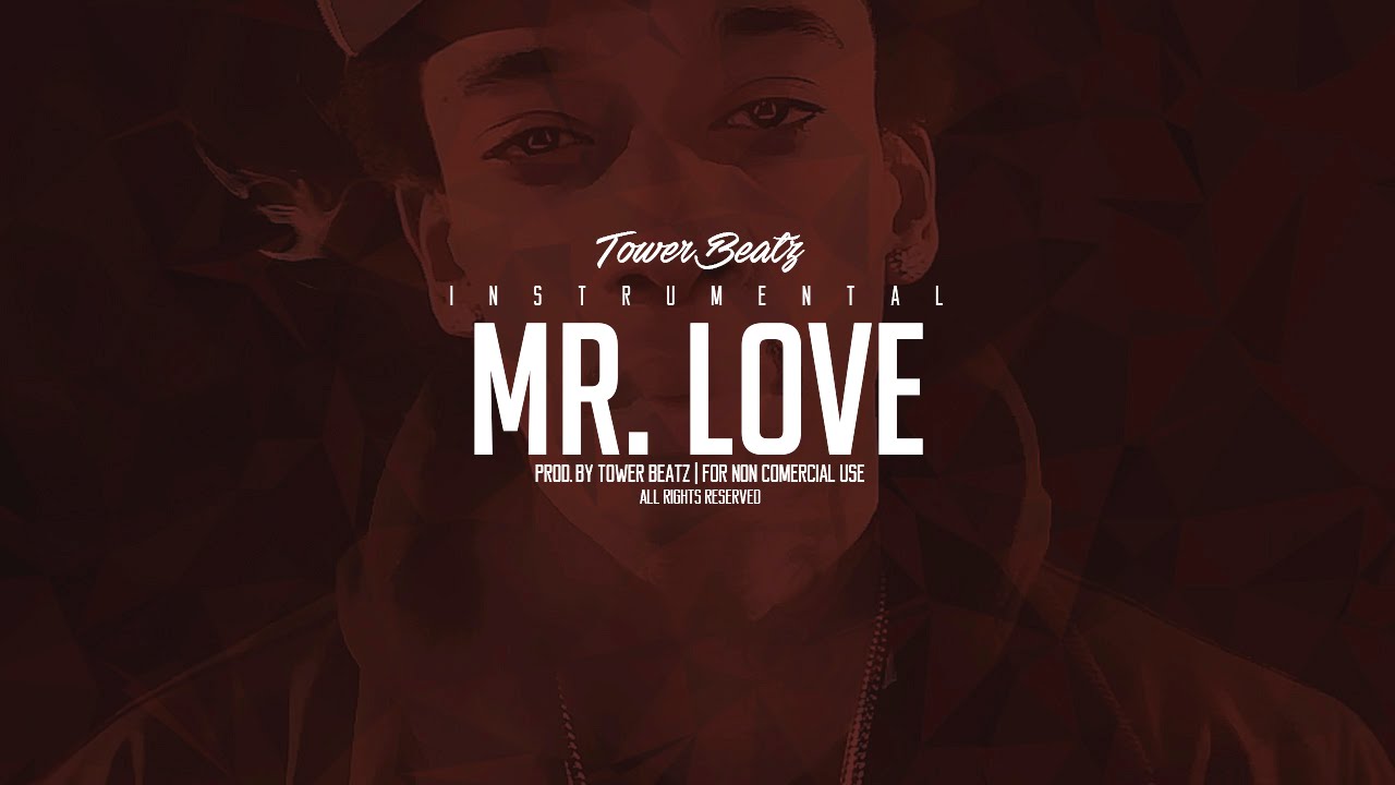 Mr. Love - R&B Type - Prod. Tower Beatz
