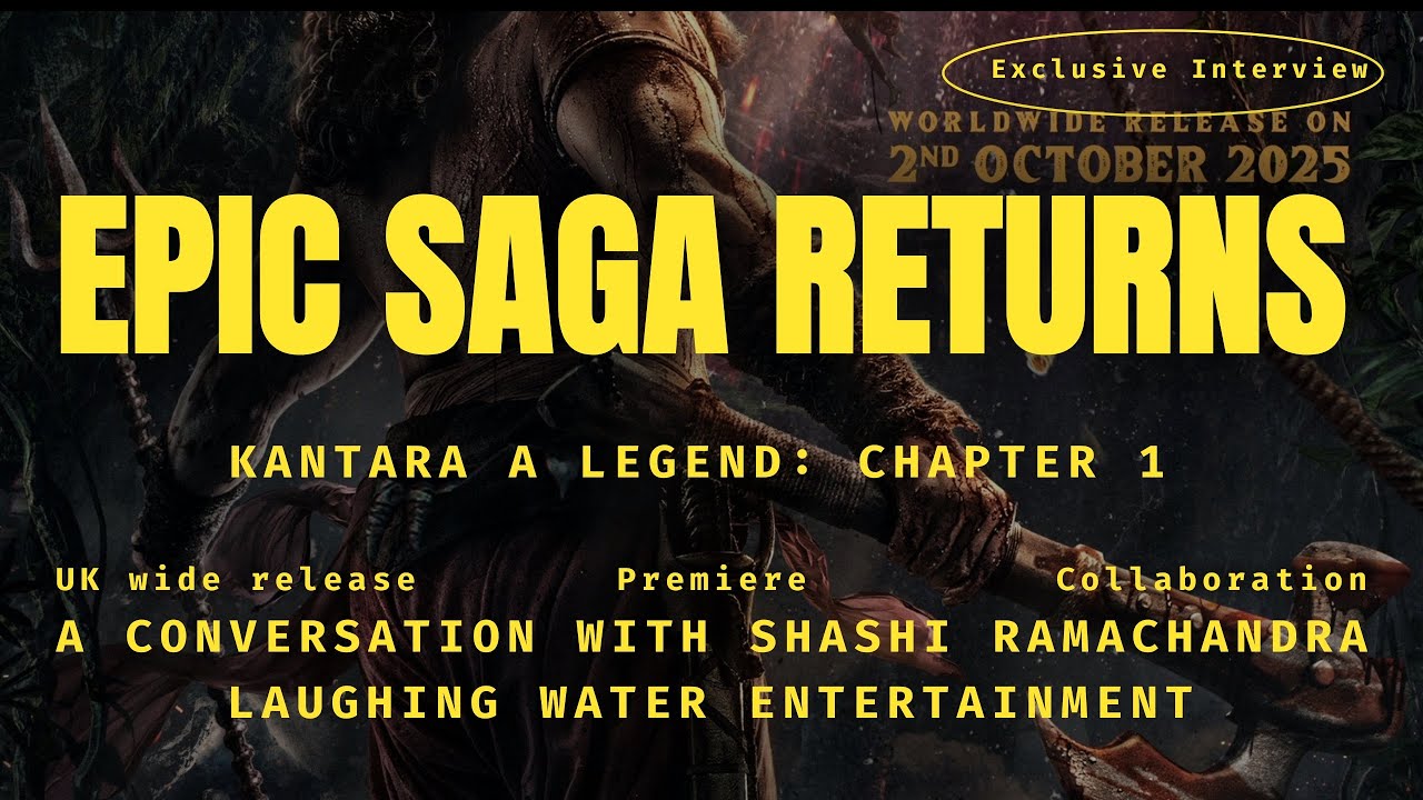 Bringing Kantara to the UK | Exclusive with Laughing Water Entertainment Director Shashi Ramachandra