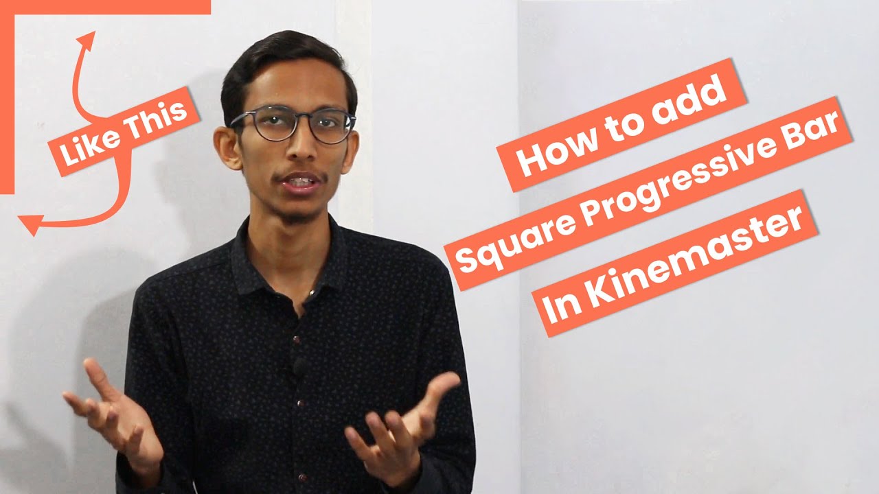 How to add Square Progress Bar Animation In Kinemaster 2021 | Hindi | Ismail Tinwala