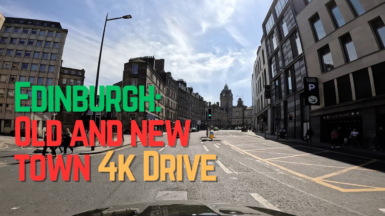 Edinburgh:  Old and New Town. 4k Drive