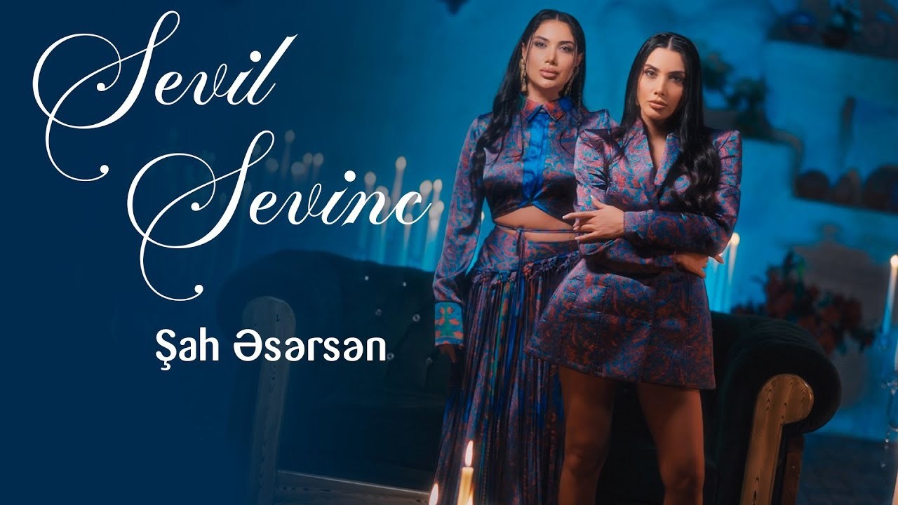 Sevil Sevinc &ndash; Şah Əsərsən | 2025 (Rəsmi Musiqi Videosu)