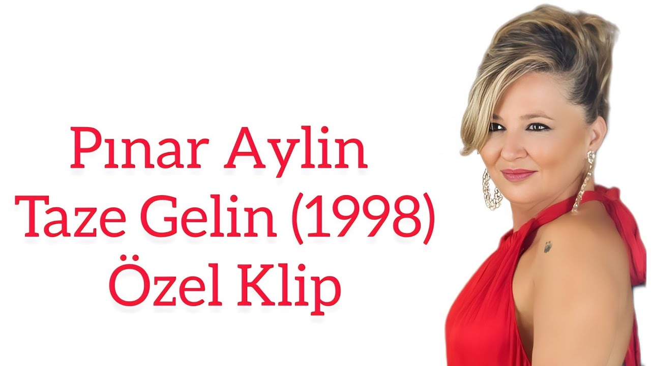 Pınar Aylin Taze Gelin (1998) HD Özel Klip
