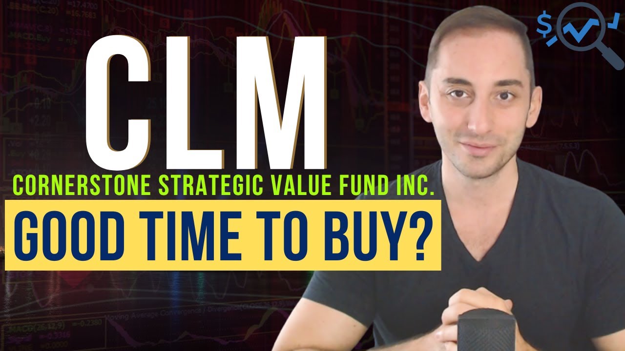 Time to BUY CLM Shares? (Cornerstone Strategic Value Fund) 27% Dividend Yield! | U.S. Stock Market