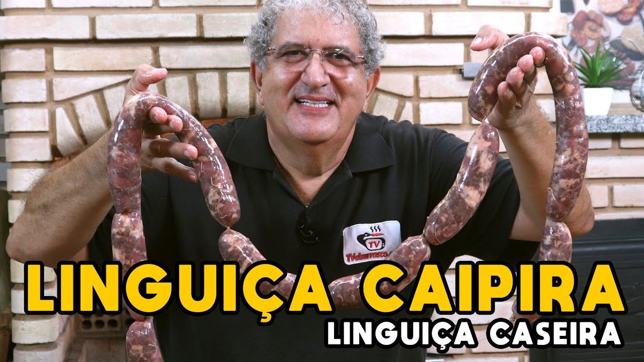 Como Fazer Linguiça Caseira - Linguiça Caipira - Tv Churrasco
