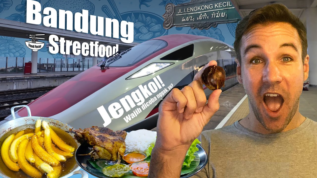 Bandung Streetfood, from Jakarta Whoosh! Indonesia 🇮🇩