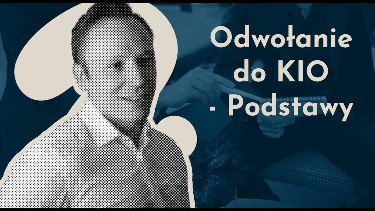 Odwołanie do KIO - podstawy.