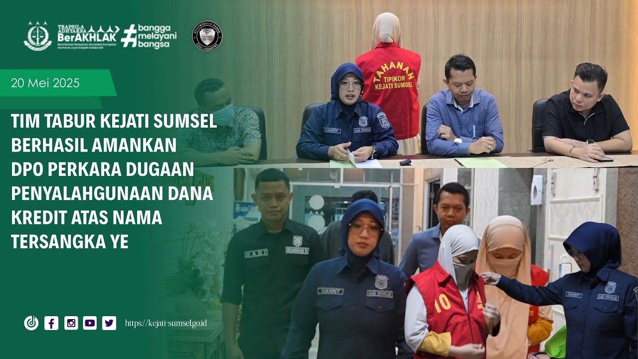 TIM TABUR KEJATI SUMSEL BERHASIL AMANKAN DPO PERKARA DUGAAN PENYALAHGUNAAN DANA KREDIT A.N. YE