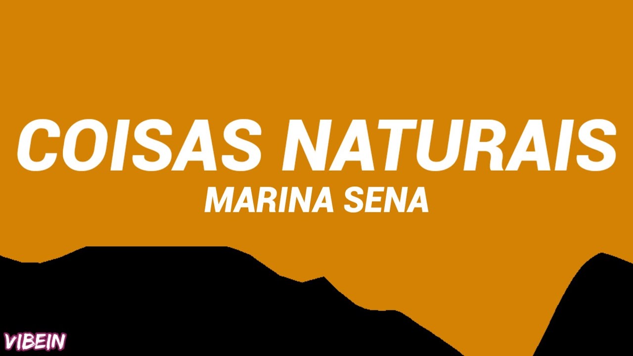 Marina Sena - Coisas Naturais (Letra/Legendado)