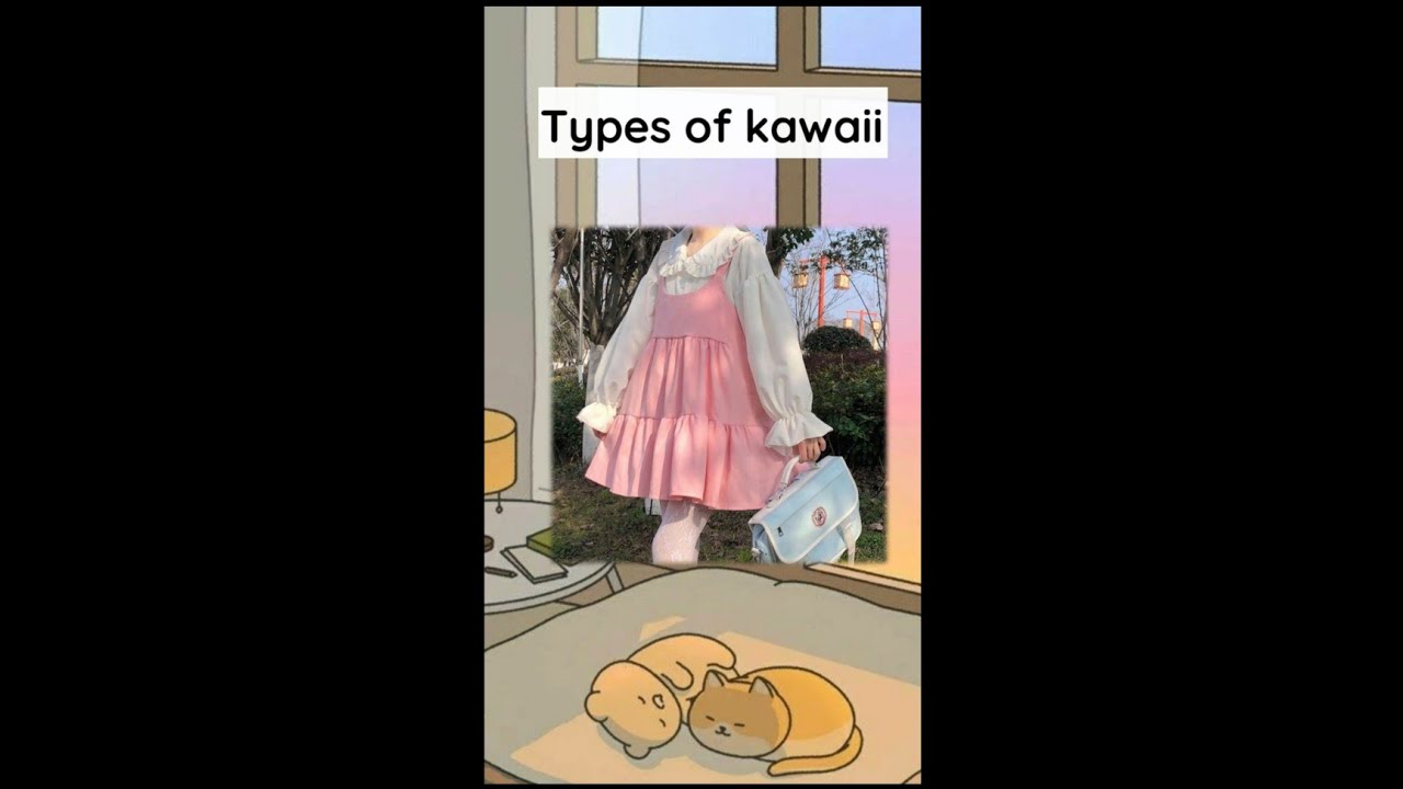 types of kawaii 💕 