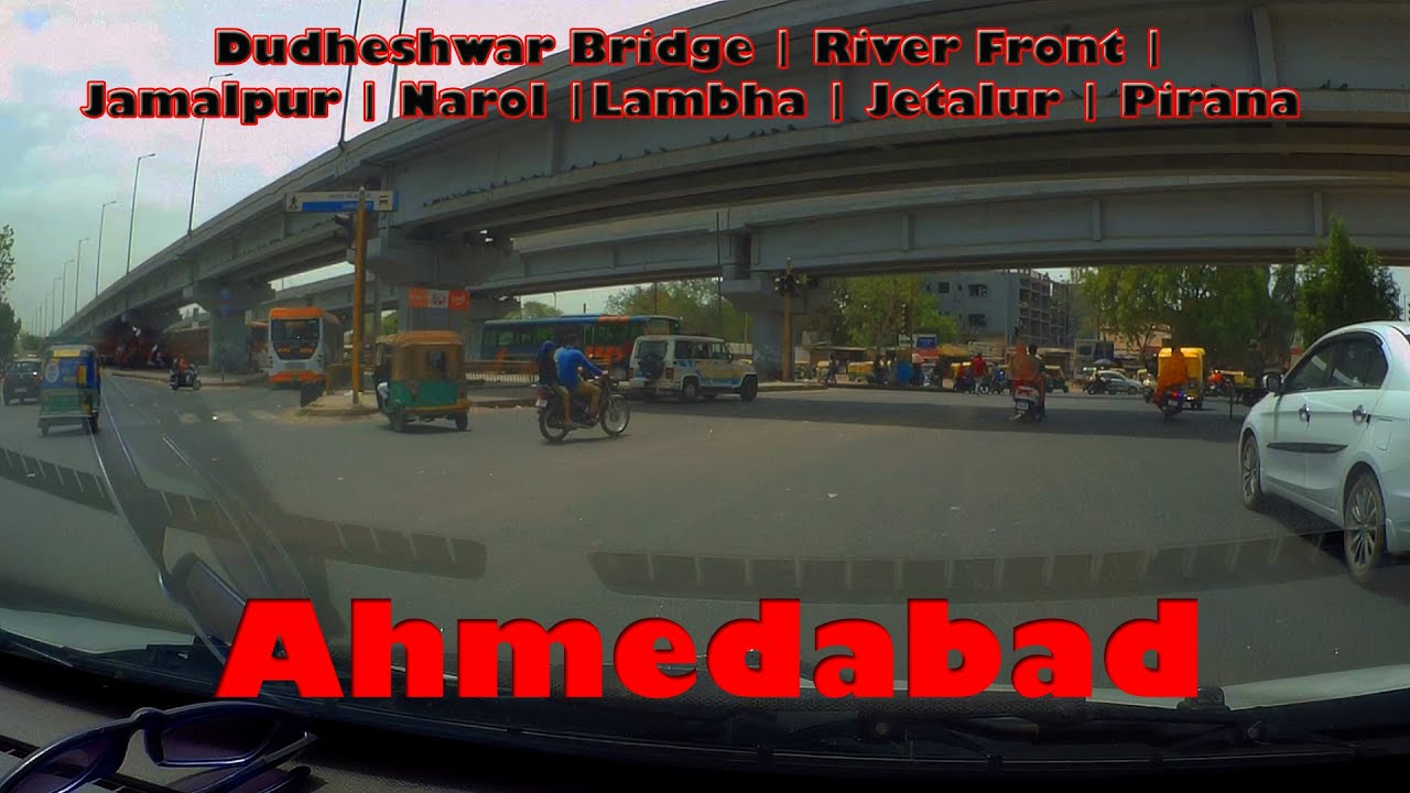 Ahmedabad Dudheshwar Birdge | River Front | Jamalpur | Narol | Lambha | Jetalpur | Pirana #ahmedabad