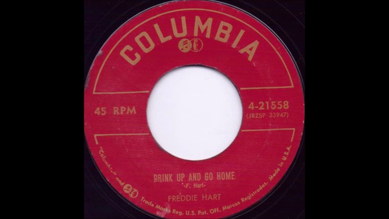 Drink Up And Go Home - Freddie Hart