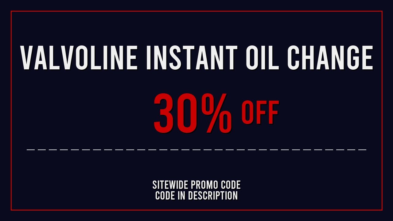 Valvoline Instant Oil Change Promo Code 2025 March