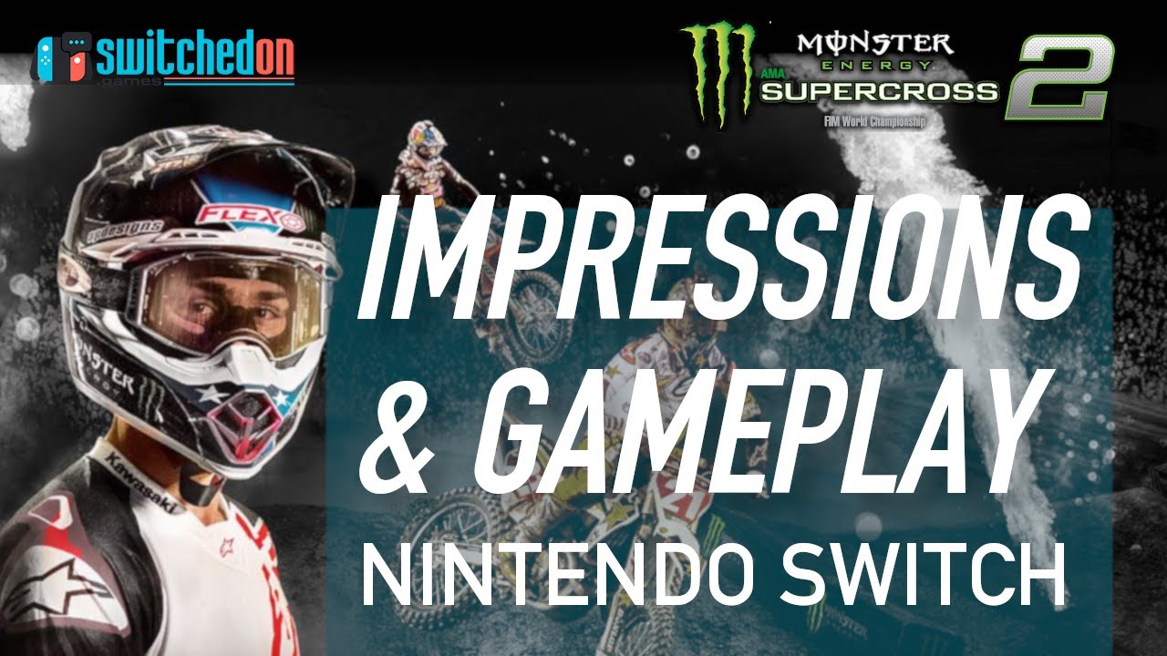 Monster Energy Supercross 2 (Switch) - Gameplay impressions!